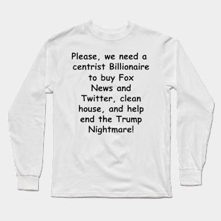 We need a hero Long Sleeve T-Shirt